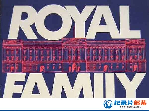 BBCʷļ¼ƬӢҼͥ Royal familyȫ1-Ѹ