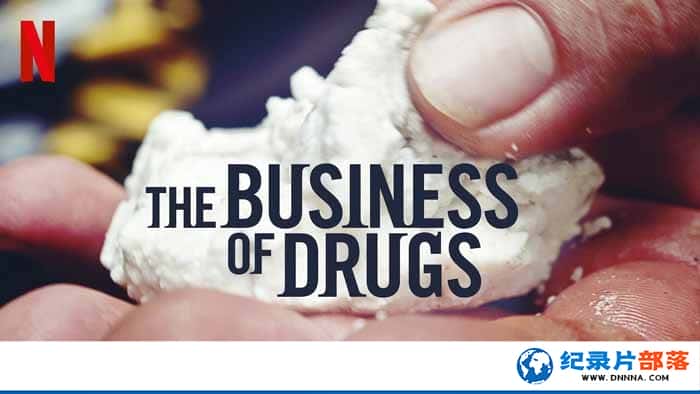 Netflix¼ƬƷ Ƕҩ The Business of Drugs1-Ѹ