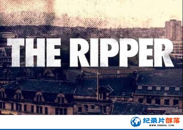 Netflixʷ¼ƬԼ˿ The Ripper1-Ѹ