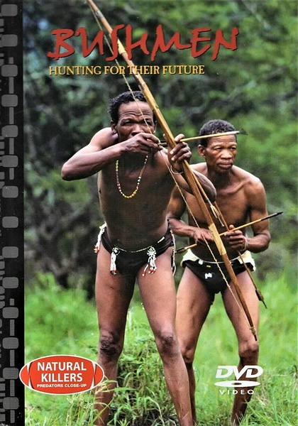 纪录片《最后的部族-布须曼人》-高清完整版网盘迅雷下载