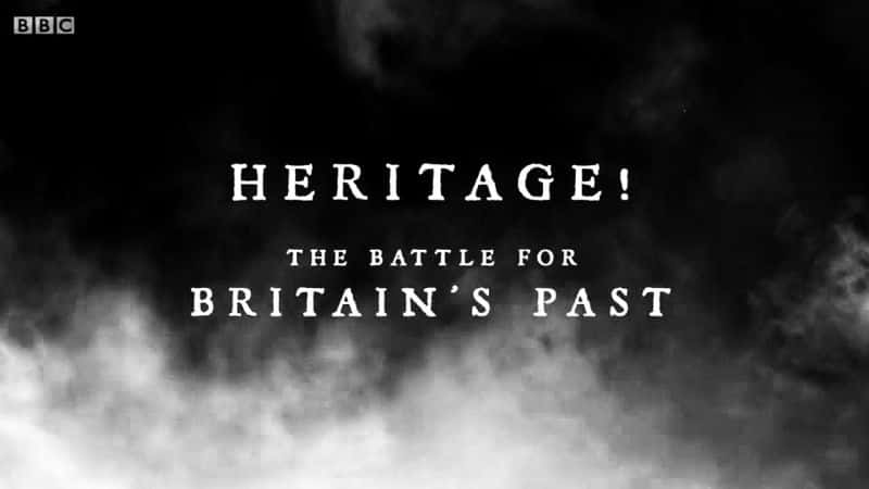 BBCԭ¼ƬŲӢȥ֮սHeritage!-ˮӡѸ