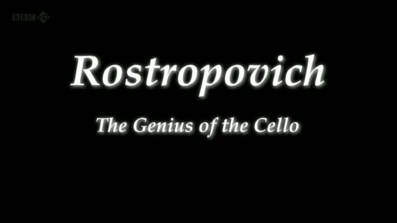 BBCԭ¼ƬRostropovichٵš-ˮӡѸ