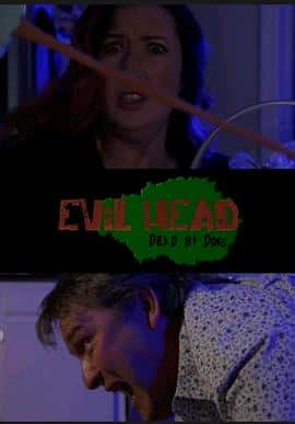 电影《Evil Head: Dead by Dong‎ (2022)》 - 1080P/720P/360P高清标清网盘迅雷下载