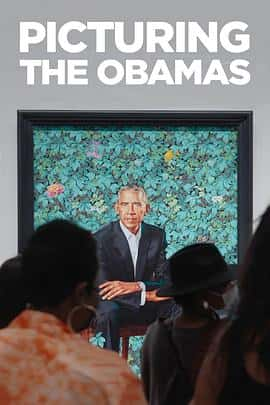 电影《Picturing the Obamas Season 1‎ (2022)》 - 1080P/720P/360P高清标清网盘迅雷下载