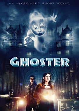 电影《鬼马新精灵 GHOSTER‎ (2022)》 - 1080P/720P/360P高清标清网盘迅雷下载