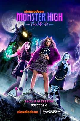 电影《怪物高中 Monster High: The Movie‎ (2022)》 - 1080P/720P/360P高清标清网盘迅雷下载