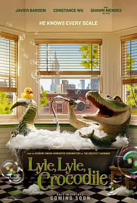 电影《鳄鱼莱莱 Lyle, Lyle, Crocodile‎ (2022)》 - 1080P/720P/360P高清标清网盘迅雷下载