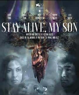 电影《STAY ALIVE MY SON (2022)》 - 1080P/720P/360P高清标清网盘迅雷下载 电影《STAY ALIVE MY SON (2022)》 - 1080P/720P/360P高清标清网盘迅雷下载