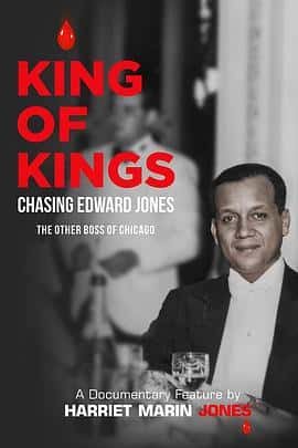 电影《King of Kings: Chasing Edward Jones‎ (2022)》 - 1080P/720P/360P高清标清网盘迅雷下载