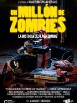 电影《Un millón de zombies: La historia de Plaga Zombie‎ (2022)》 - 1080P/720P/360P高清标清网盘迅雷下载