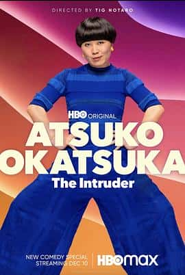 电影《Atsuko Okatsuka The Intruder‎ (2022)》 - 1080P/720P/360P高清标清网盘迅雷下载