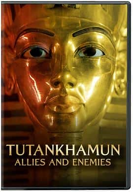 电影《图坦卡蒙：盟友和敌人 Tutankhamun: Allies and Enemies‎ (2022)》 - 1080P/720P/360P高清标清网盘迅雷下载