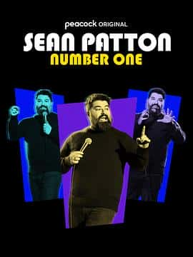 电影《Sean Patton: Number One‎ (2022)》 - 1080P/720P/360P高清标清网盘迅雷下载