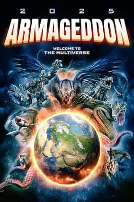 电影《世界末日2025 2025 ARMAGEDDON‎ (2022)》 - 1080P/720P/360P高清标清网盘迅雷下载