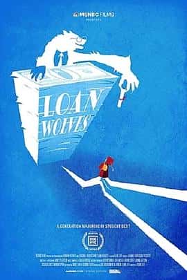 电影《Loan Wolves‎ (2022)》 - 1080P/720P/360P高清标清网盘迅雷下载