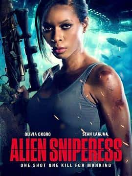 电影《外星狙击手 Alien Sniperess‎ (2022)》 - 1080P/720P/360P高清标清网盘迅雷下载