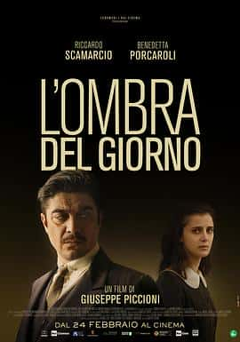 电影《白日之影 L'Ombra del giorno‎ (2022)》 - 1080P/720P/360P高清标清网盘迅雷下载