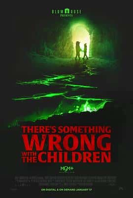 电影《不对劲的孩子 There's Something Wrong with the Children‎ (2023)》 - 1080P/720P/360P高清标清网盘迅雷下载