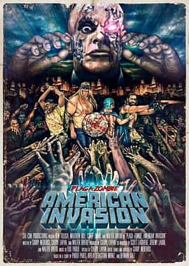 电影《瘟疫僵尸：美国入侵 Plaga Zombie: American Invasion‎ (2022)》 - 1080P/720P/360P高清标清网盘迅雷下载