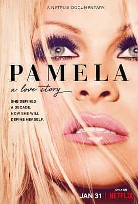 电影《帕梅拉·安德森：我的爱情故事 Pamela: A Love Story‎ (2023)》 - 1080P/720P/360P高清标清网盘迅雷下载