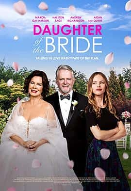 电影《Daughter of the Bride‎ (2023)》 - 1080P/720P/360P高清标清网盘迅雷下载