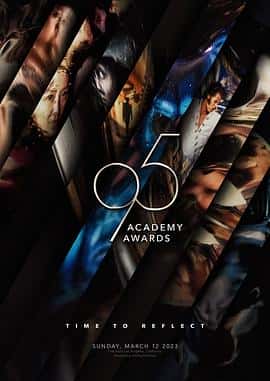 电影《第95届奥斯卡颁奖典礼 The 95th Annual Academy Awards‎ (2023)》 - 1080P/720P/360P高清标清网盘迅雷下载