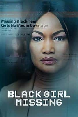 电影《Black Girl Missing‎ (2023)》 - 1080P/720P/360P高清标清网盘迅雷下载