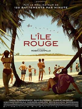 电影《红岛 L'île rouge‎ (2023)》 - 1080P/720P/360P高清标清网盘迅雷下载