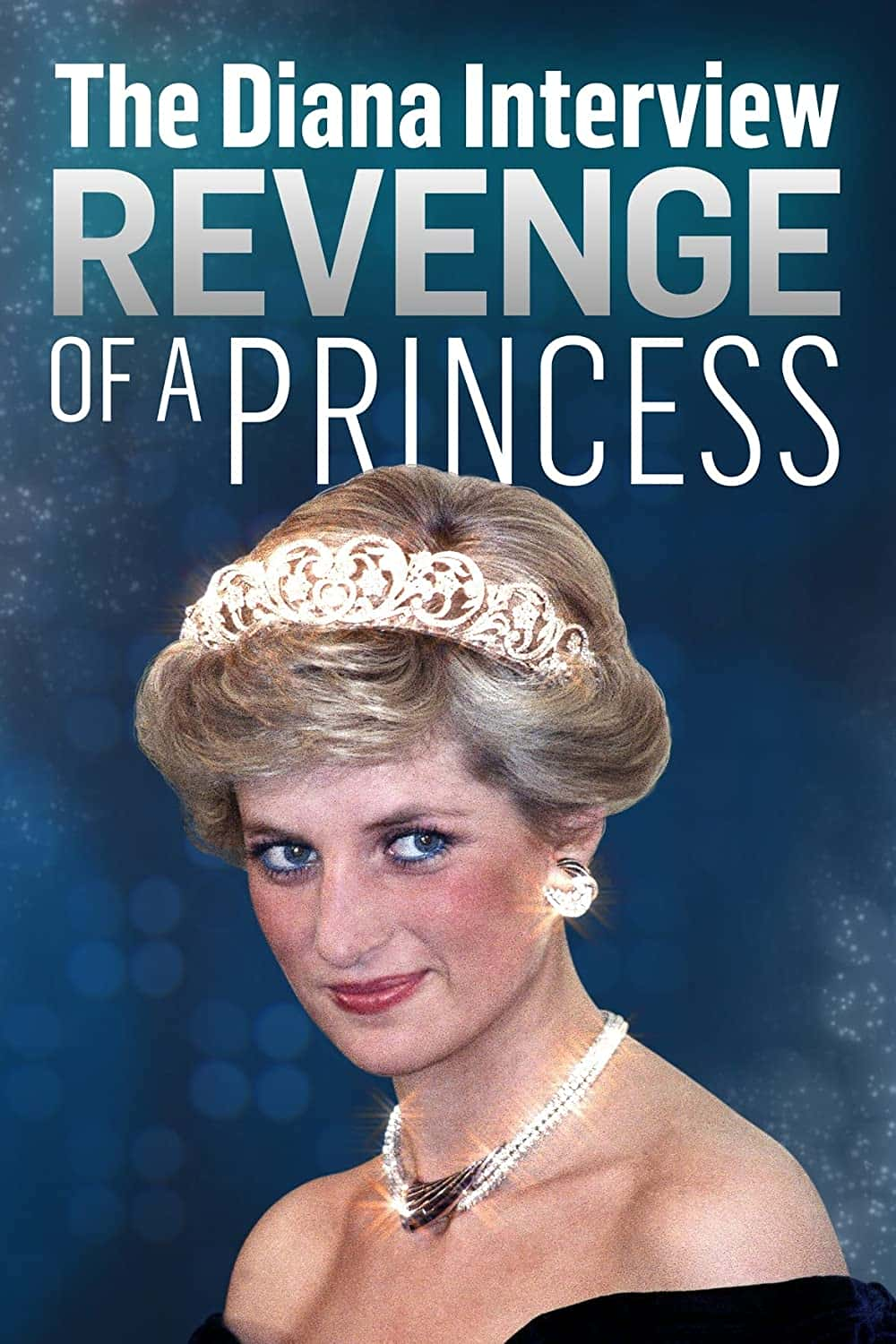 原版纪录片《戴安娜访谈 公主的复仇/The Diana Interview Revenge Of A Princess》S01 1080p AMZN WEBRip DDP2 0 x264-NTb 原版无字纪录片解说素材1080高清下载