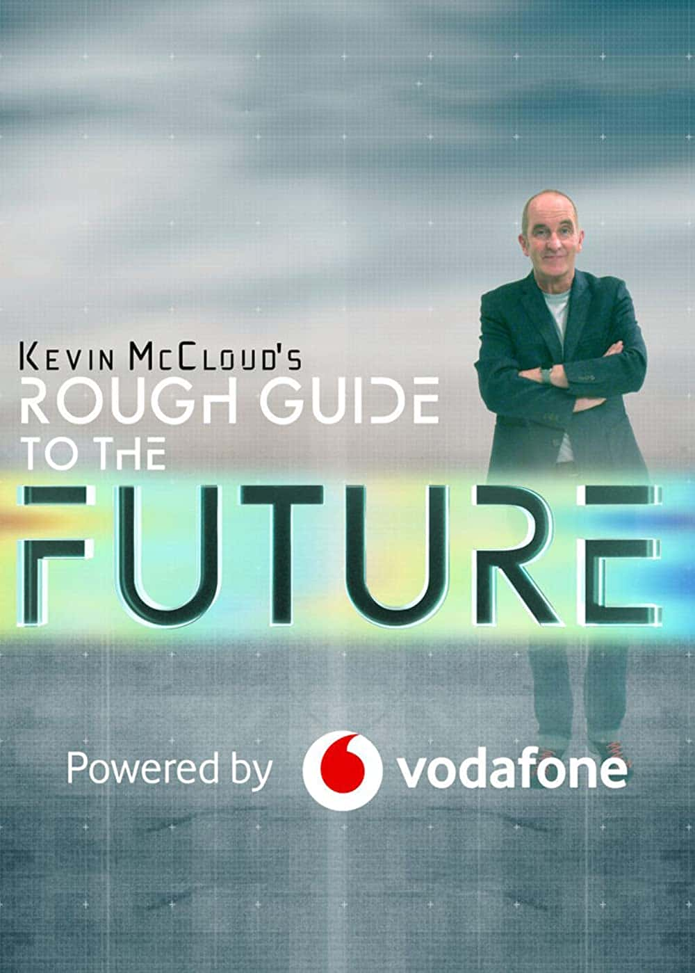 原版纪录片《Kevin McClouds 未来粗略指南/Kevin McClouds Rough Guide To The Future》S01 1080p HDTV H264-CBFM 原版无字纪录片解说素材1080高清下载