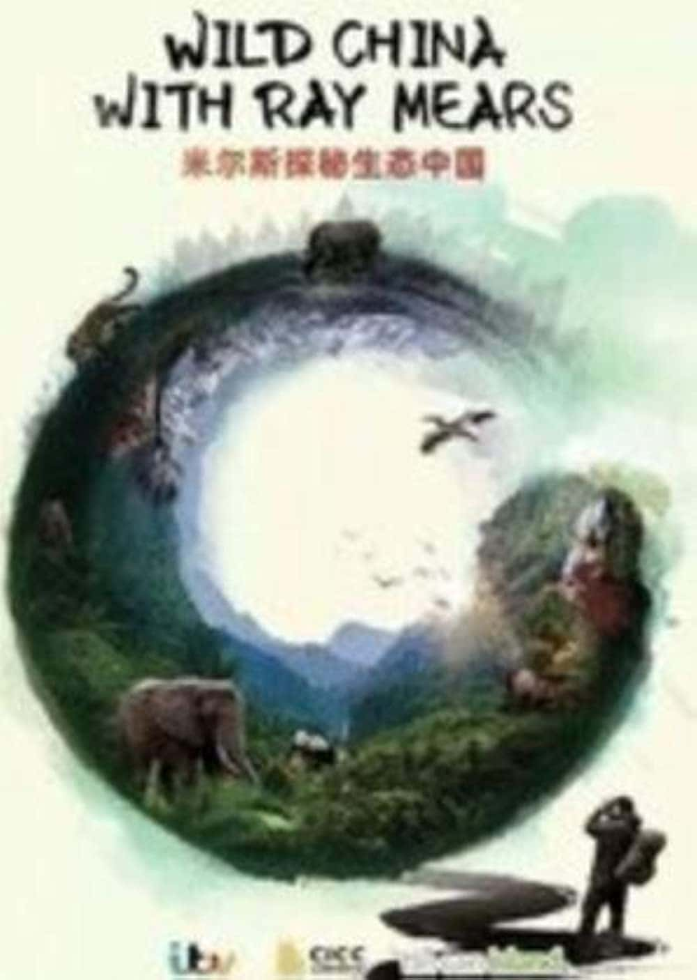 原版纪录片《狂野中国与雷·米尔斯/Wild China With Ray Mears》S01 1080p AMZN WEBRip DDP2 0 x264-Cinefeel 原版无字纪录片解说素材1080高清下载