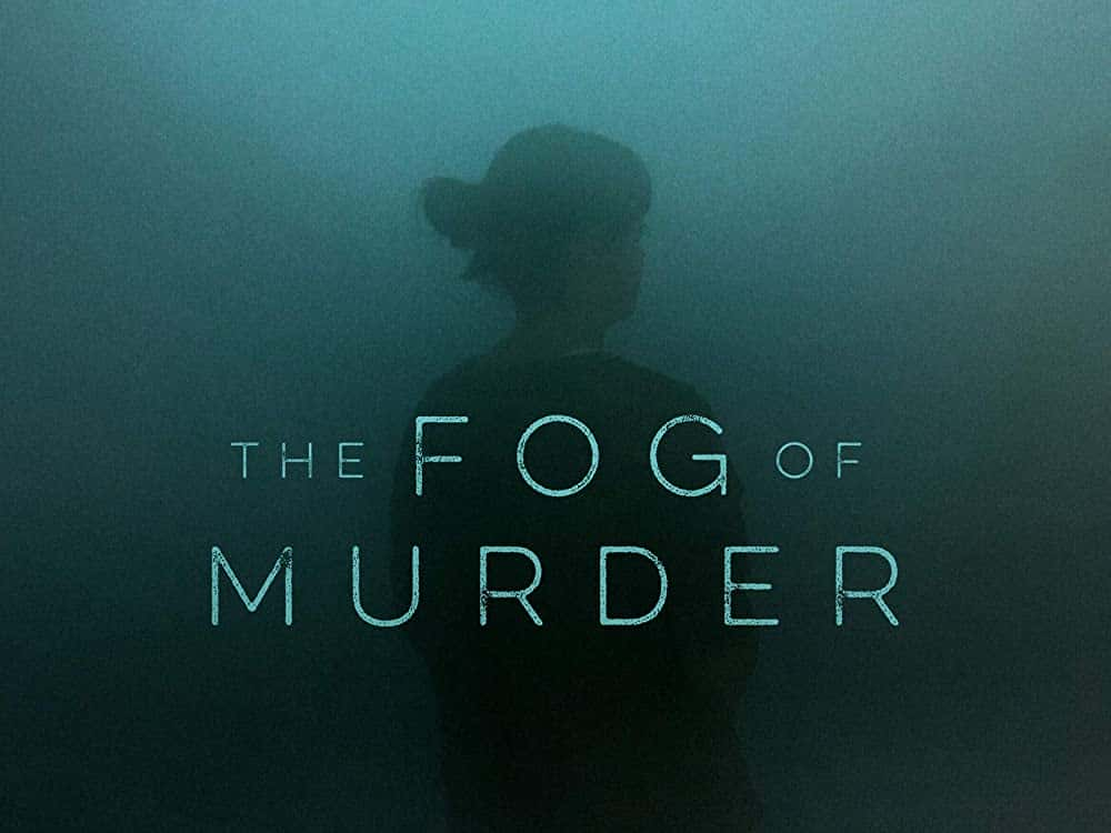 原版纪录片《谋杀迷雾/The Fog of Murder》S01 1080p WEBRip AAC2 0 x264-KOMPOST 原版无字纪录片解说素材1080高清下载