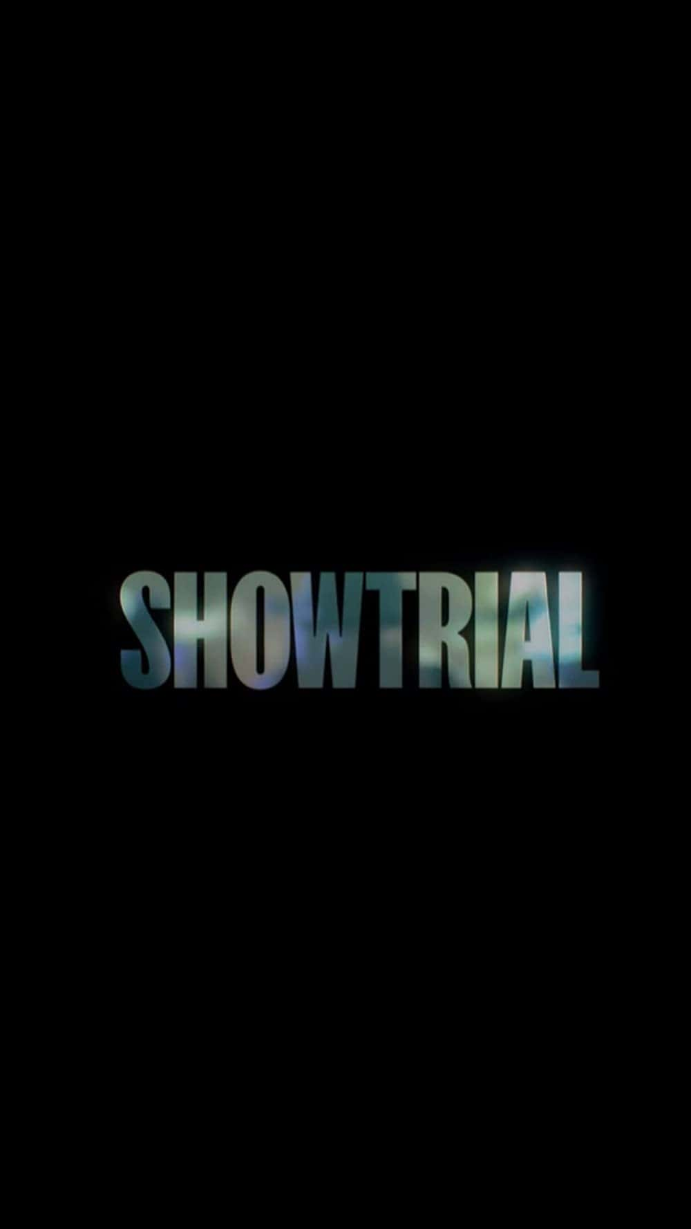 原版纪录片《试演/Showtrial》S01 1080p AMZN WEBRip DDP2 0 x264-NTb 原版无字纪录片解说素材1080高清下载