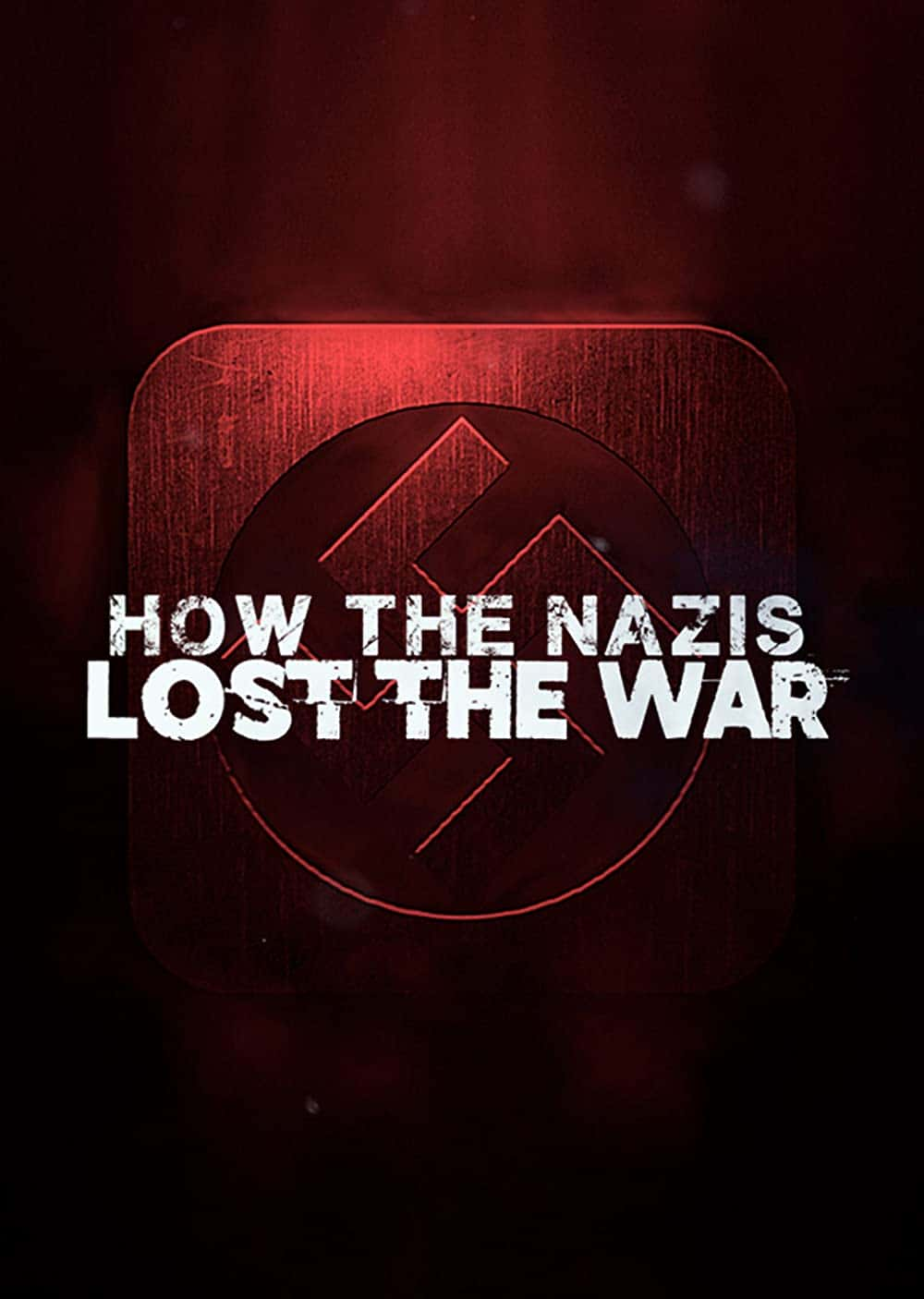 原版纪录片《纳粹是如何输掉战争的/How the Nazis Lost the War》S01 WEBRip x264-ION10 原版无字纪录片解说素材1080高清下载