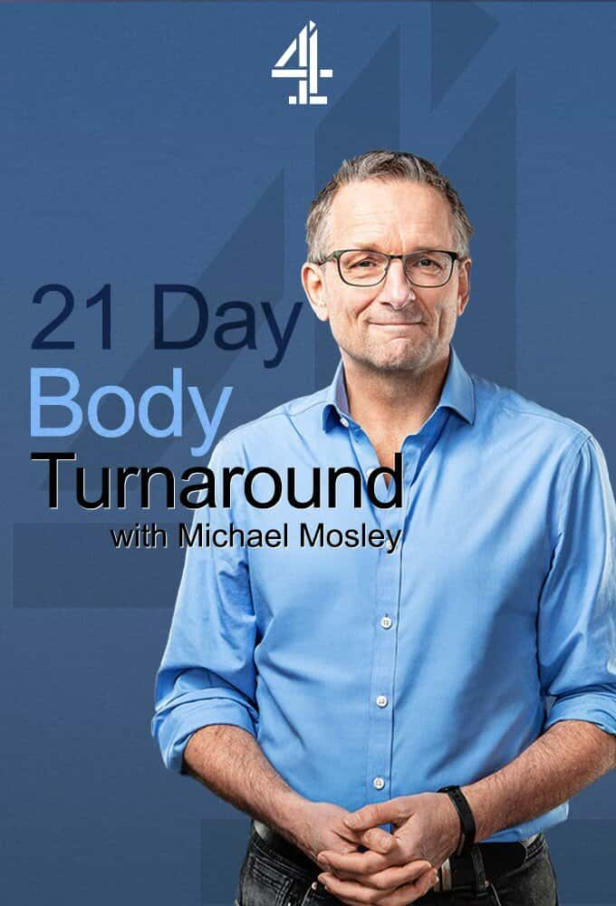 原版纪录片《迈克尔·莫斯利 (Michael Mosley) 的 21 天身体重塑/21 Day Body Turnaround with Michael Mosley》S01 720p HDTV x264-DARKFLiX 原版无字纪录片解说素材1080高清下载