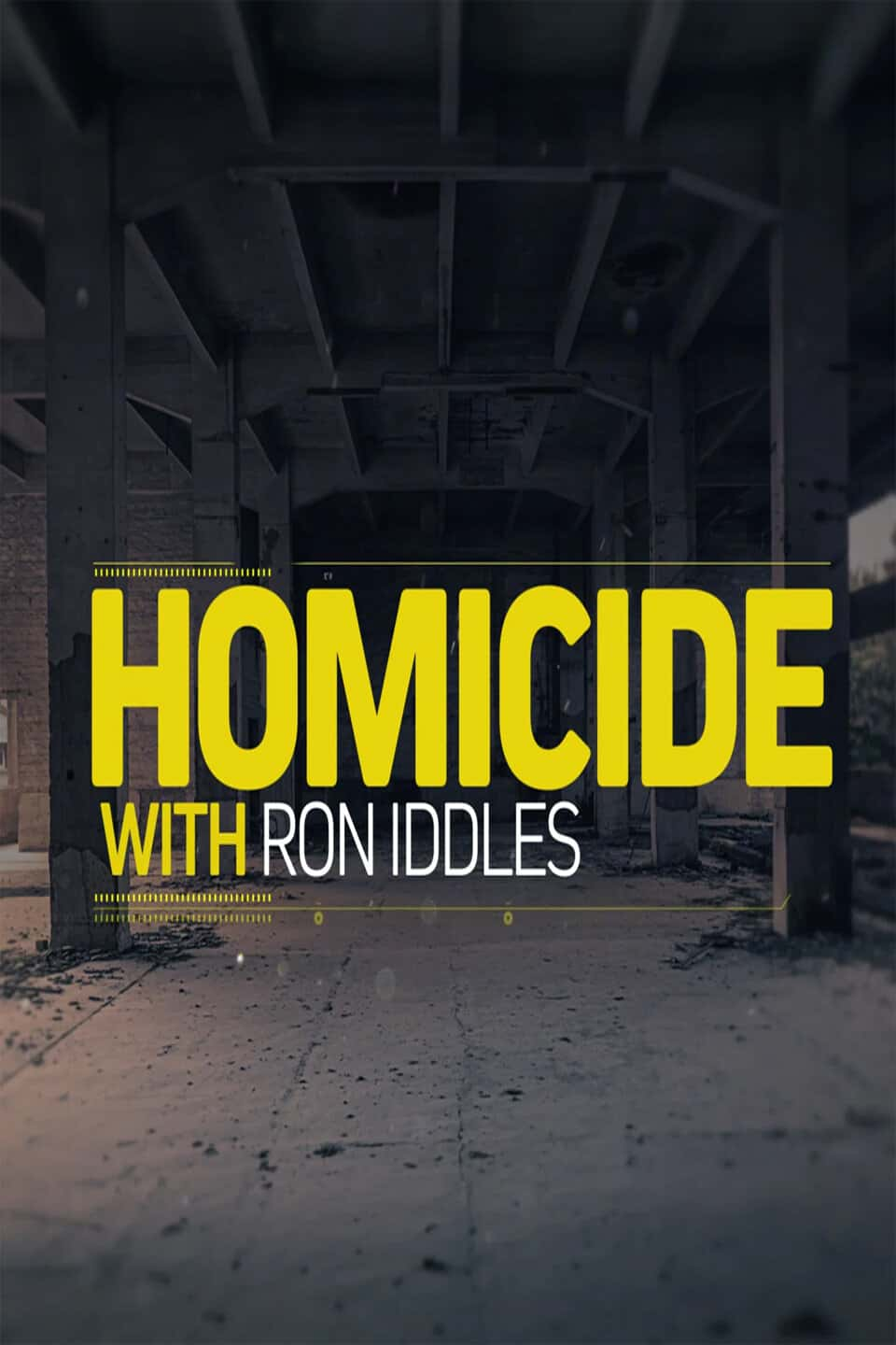 原版纪录片《与罗恩·伊德尔斯的凶杀案/Homicide With Ron Iddles》S01 720p HDTV x264-CBFM 原版无字纪录片解说素材1080高清下载