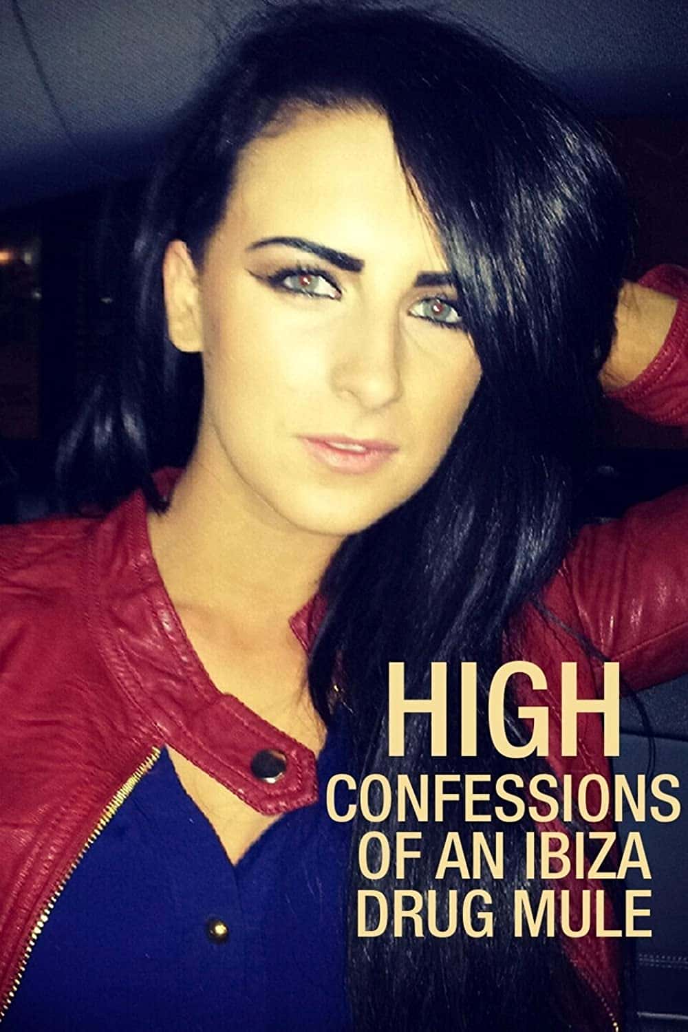 原版纪录片《伊维萨毒骡的自白/High Confessions of an Ibiza Drug Mule》S01 WEBRip x265-ION265 原版无字纪录片解说素材1080高清下载