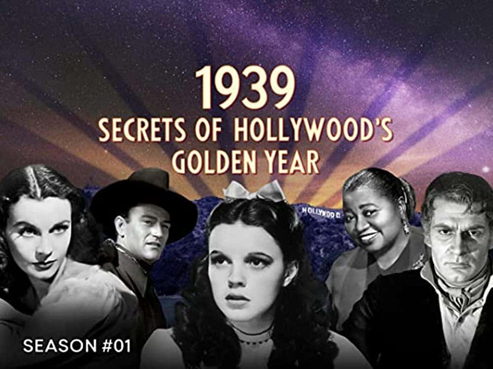 原版纪录片《1939好莱坞黄金年的秘密/1939 Secrets of Hollywoods Golden Year》S01 WEBRip x264-ION10 原版无字纪录片解说素材1080高清下载