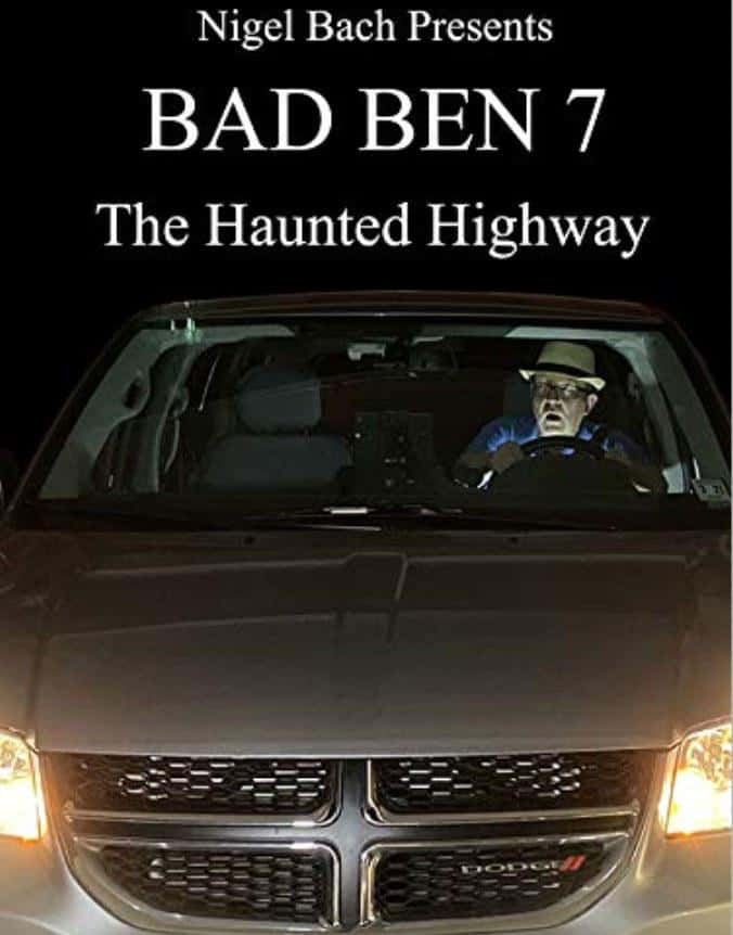 喜剧恐怖电影《Bad Ben 7: The Haunted Highway(2019)》-电影资源1080P/720P/360P高清标清网盘BT迅雷下载