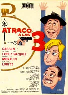 喜剧电影《三点钟劫案(1962)/ Atraco a las tres/Robbery at 3 O'clock》-电影资源1080P/720P/360P高清标清网盘BT迅雷下载