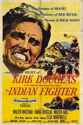 西部电影《印第安勇士(1955)/ The Indian Fighter/玉帛干戈》-电影资源1080P/720P/360P高清标清网盘BT迅雷下载