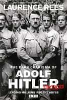 纪录历史战争影视剧《暗黑君王希特勒(2012)/ The Dark Charisma of Adolf Hitler》-影视资源1080P/720P/360P高清标清网盘BT迅雷下载