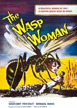 科幻恐怖电影《黄蜂女(1959)/ The Wasp Woman/Insect Woman / The Bee Girl / 狠心女人》-电影资源1080P/720P/360P高清标清网盘BT迅雷下载