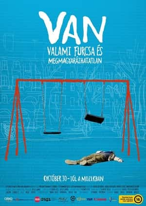 喜剧爱情电影《衰人奇遇(2014)/ VAN valami furcsa és megmagyarázhtatlan/匈心男大步走(港) / 鲁蛇又怎样(台) / 出于某种无法解释的原因 / For Some Inexplicable Reason》-电影资源1080P/720P/360P高清标清网盘BT迅雷下载