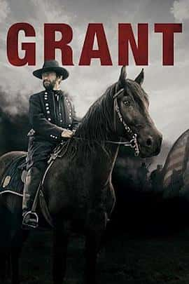 纪录传记历史影视剧《Grant Season 1(2020)》-影视资源1080P/720P/360P高清标清网盘BT迅雷下载