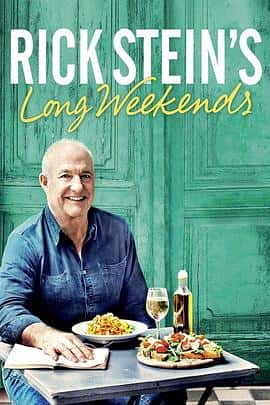 纪录影视剧《里克·斯坦的长周末(2016)/ Rick Stein's Long Weekends》-影视资源1080P/720P/360P高清标清网盘BT迅雷下载