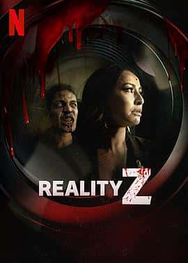 喜剧恐怖影视剧《死亡片场(2020)/ Reality Z/新死亡片场(港/台)》-影视资源1080P/720P/360P高清标清网盘BT迅雷下载