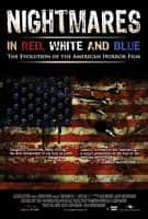 纪录电影《红白蓝噩梦(2009)/ Nightmares in Red, White and Blue》-电影资源1080P/720P/360P高清标清网盘BT迅雷下载