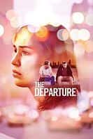 剧情电影《The Departure(2020)》-电影资源1080P/720P/360P高清标清网盘BT迅雷下载