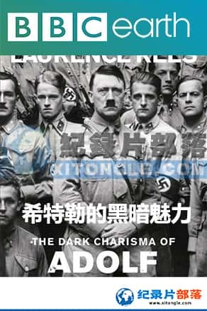 BBCؼ¼Ƭ-ϣյİThe Dark Charisma of Adolf Hitler-Ѹ